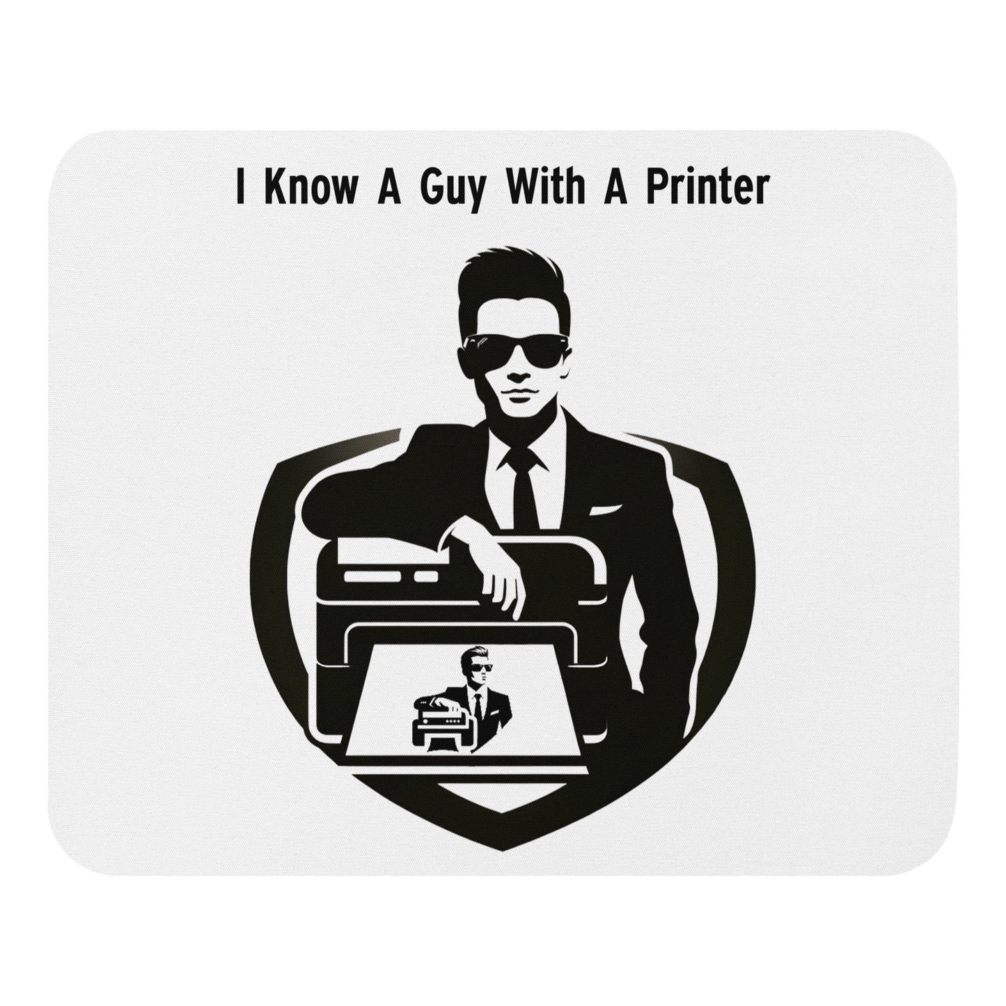Black Logo - A Guy With A Printer Mouse pad - A Guy With A Printer